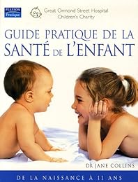 Guide pratique de la santé de l'enfant