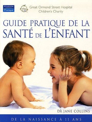 Guide pratique de la santé de l'enfant