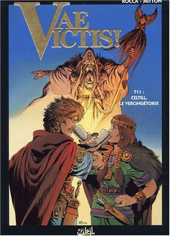 Vae Victis, tome 11 : Celtill, le Vercingétorix by (Album)