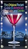 The Original Pocket Guide to American Cocktails and Drinks by 