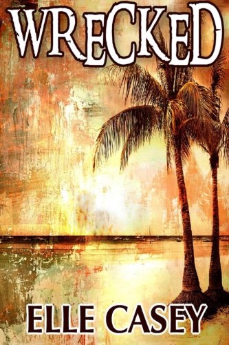 Wrecked (Volume 1)