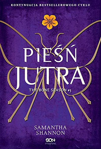 Czas zniw. Tom 3. Piesn jutra
