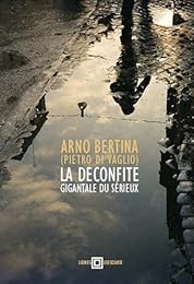 La  déconfite gigantale du sérieux