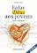Livro Falar de Deus aos Jovens