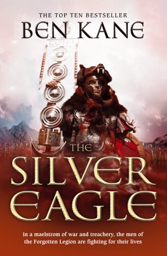 The Silver Eagle: The Forgotten Legion Chronicles, Volume 2