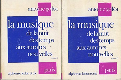 La musique de la nuit des temps aux aurores nouvelles by Antoine. GOLEA (Paperback)