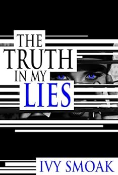 The Truth in My Lies by [Smoak, Ivy]