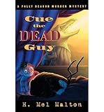 Front cover for the book Cue the Dead Guy by H Mel Malton