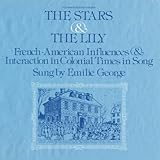 STARS AND THE LILY:FRENCH-AMERICAN INFLUENCES      image