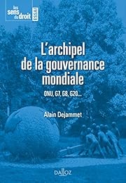L' archipel de la gouvernance mondiale