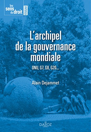 L' archipel de la gouvernance mondiale