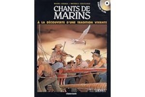 CHANTS DE MARINS : À LA DÉCOUVERTE D'UNE TRADITION VIVANTE
