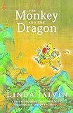 The Monkey and the Dragon: a True Story About Friendship, Music, Politics & Liife on the Edge by