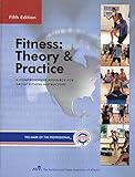 Fitness: Theory & Practice - The Comprehensive Resource for Group Fitness Instructors