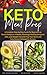 Keto Meal Prep: A Complete Step-by-Step Guide for Beginners to Reset Lifestyle in 4 Weeks, Planning by
