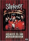 Slipknot: Welcome to Our Neighborhood