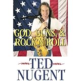 God, Guns, & Rock 'N' Roll