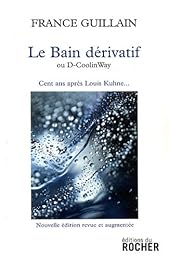 Le  bain dérivatif ou D-Coolinway