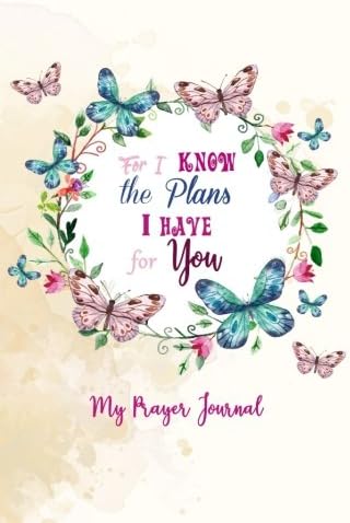 My Prayer Journal: Jeremiah 29:11 For I Know the Plans I Have for You: 150 Dot Grid Pages, Professionally Designed, Gratitude Journal, Soft Cover, ... Edition, Dotted Notebook, Bullet Journal Paperback – Special Edition, 15 Jun. 2017