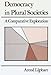 Democracy in Plural Societies: A Comparative Exploration