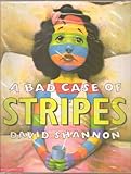 (A BAD CASE OF STRIPES) BY Shannon, David(Author)Paperback{A Bad Case of Stripes}