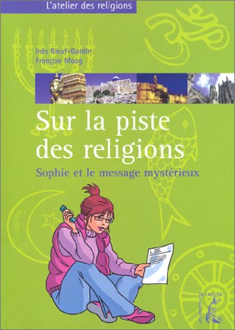Sur la piste des religions