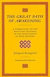 The Great Path of Awakening: A Commentary on the Mahayana Teaching of the Seven Points of Mind Training
