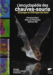 L' encyclopédie des chauves-souris d'Europe et d'Afrique du Nord