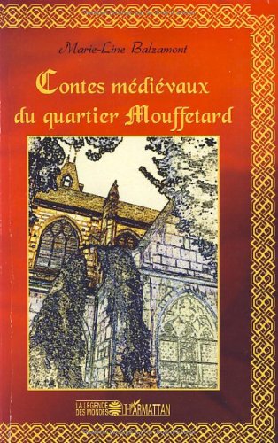 Contes médiévaux du quartier Mouffetard