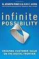 Infinite Possibility: Creating Customer Value on the Digital Frontier