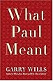 What Paul Meant