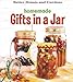 Homemade Gifts In A Jar and Kit (Better Homes & Gardens) by 