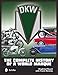 DKW: The Complete History of a World Marque