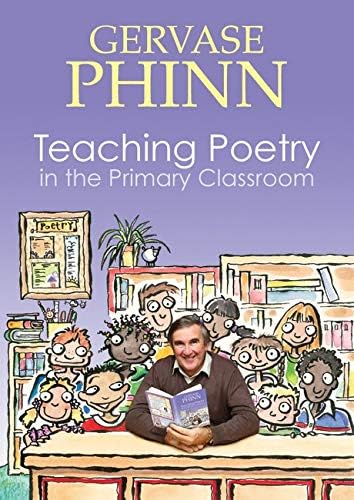 Teaching Poetry in the Primary Classroom Illustrated Edition