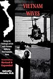 Vietnam Wives: Facing the Challenges of Life With Veterans Suffering Post-Traumatic Stress