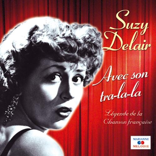 avec Son Tralala : Suzy Delair: Amazon.fr: Musique