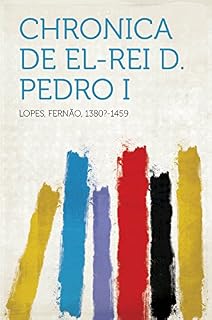 Livro Chronica De El-Rei D. Pedro I