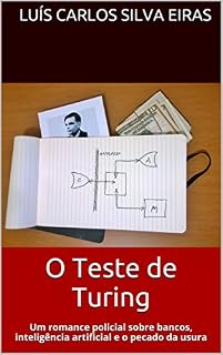 Livro O Teste de Turing: Um romance policial sobre bancos, inteligência artificial e o pecado da usura