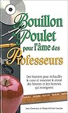 Bouillon de poulet pour l'âme des Professeurs by 