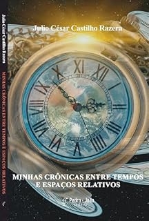 Livro Minhas crônicas entre tempos e espaços relativos
