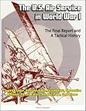 Front cover for the book The U.S. Air Service in World War I by Maurer Maurer