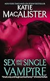 Sex and the Single Vampire (Dark Ones Series)