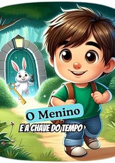 Livro O Menino e a Chave do Tempo
