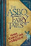 "The ASBO Fairy Tales" av Hans Christian Asbosen