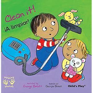 Clean It!/A Limpiar (Helping Hands (Bilingual)) (English and Spanish Edition)