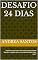Livro Desafio 24 dias: "Transforme seu corpo e sua vida em apenas 24 dias: Descubra o segredo para uma jornada de saúde e bem-estar!"