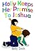 Holly Keeps Her Promise To Joshua: Join Holly As She Learns Her Life Lesson About Keeping Promises