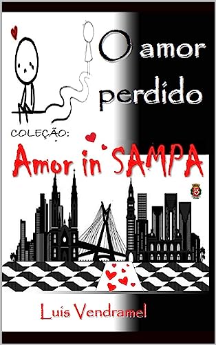 O amor perdido - eBook, Resumo, Ler Online e PDF - por Vendramel, Luis