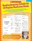 Reading Response Trifolds for 40 Popular Nonfiction Books: Grades 2-3: Reproducible Independent Reading Management Tools That Guide Students to ... Respond Meaningfully to Nonfiction