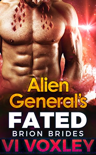 Download Alien General's Fated: SciFi Alien Romance (Brion Brides) Download Alien General's Fated: SciFi Alien Romance (Brion Brides)